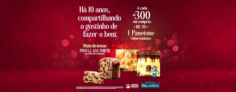 Há 10 anos compartilhando o gostinho de fazer o bem | Promoção Panetone Santa Dulce Natal 2024